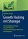 Cover of: Growth Hacking mit Strategie