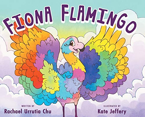 Fiona Flamingo by Rachael Urrutia Chu, Kate Jeffery