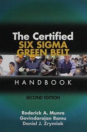 Cover of: The Certified Six Sigma Green Belt Handbook, Second Edition by Roderick A., Ph.D. Munro