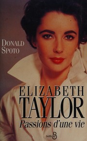 Cover of: Elizabeth Taylor: Passions d'une vie