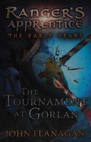 Cover of: The tournament at Gorlan by John Flanagan