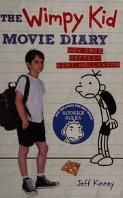 Cover of: The wimpy kid movie diary by Jeff Kinney