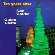 Cover of: Nan Goldin: Ten Years After  by Nan Goldin, Guido Gosta