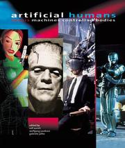 Cover of: Artificial Humans: Manic Machines--Controlled Bodies