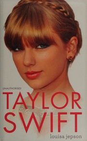 Cover of: Taylor Swift by Louisa Jepson