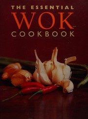 Cover of: The essential wok cookbook by 