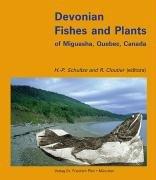 Cover of: Devonian fishes and plants of Miguasha, Quebec, Canada