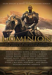 Cover of: Dominion by Zelda Knight, Oghenechovwe Donald Ekpeki, Joshua Omenga