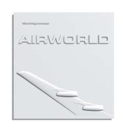 Cover of: Airworld by Barbara Hauss, Jochen Eisenbrand