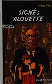 Cover of: Signé Alouette