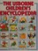 Cover of: The Usborne Children's Encyclopedia (Encyclopedias)