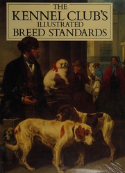 Cover of: The Kennel Club's illustrated breed standards