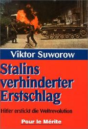 Cover of: Stalins verhinderter Erstschlag. Hitler erstickt die Weltrevolution. by Viktor Suvorov