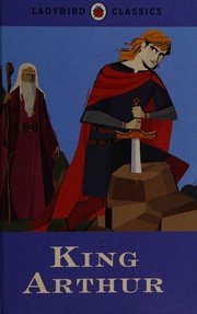 Cover of: King Arthur by Ladybird Books Staff, Desmond Dunkerley
