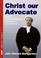 Cover of: Christ Our Advocate