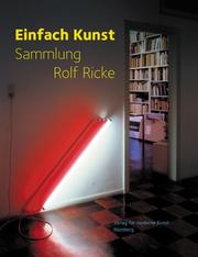 Cover of: Einfach Kunst: Sammlung Rolf Ricke.