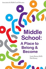 Cover of: Middle School: A Place to Belong and Become
