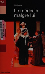 Cover of: Le médecin malgré lui by Molière