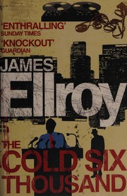 Cover of: Cold Six Thousand by James Ellroy