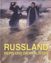 Cover of: Russland--Repin und die Realisten