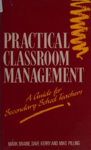 Cover of: PRACTICAL CLASSROOM MANAGMT by Braine