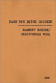 Cover of: Pass the Bitch Chicken by Harmony Korine