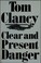 Cover of: Clear and Present Danger