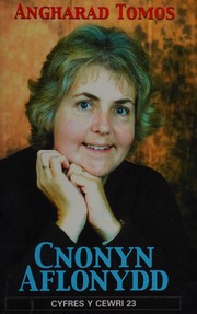 Cover of: Cnonyn aflonydd by Angharad Tomos