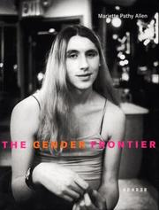 The gender frontier by Mariette Pathy Allen, Grady T. Turner