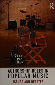 Cover of: Authorship roles in popular music: issues and debates