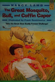 Cover of: The great mosquito, bull, and coffin caper