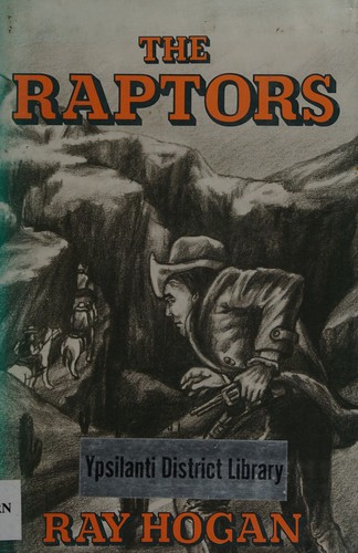 The raptors by Ray Hogan