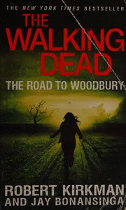 Cover of: Walking Dead: the Road to Woodbury