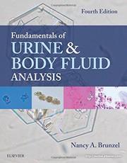 Fundamentals of Urine and Body Fluid Analysis by Nancy A. Brunzel MS  CLS(NCA)