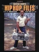 Hip Hop Files by Martha Cooper