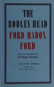 Cover of: The Bodley Head Ford Madox Ford. by Ford Madox Ford