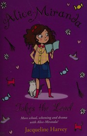 Cover of: Alice-Miranda Takes the Lead by Jacqueline Harvey