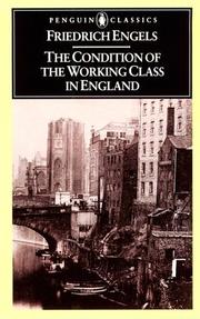 Cover of: The Condition of the Working Class in England (Penguin Classics) by Friedrich Engels, Victor Kiernan