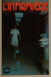 Cover of: L'infirmière by Peggy Anderson