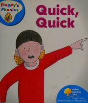 Cover of: Oxford Reading Tree: Stage 2a: Floppy's Phonics: Quick, Quick
