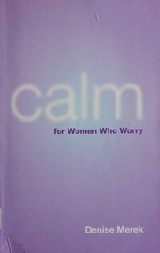 Cover of: Calm: For Women Who Worry