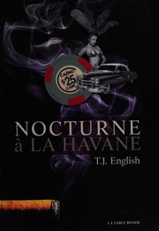 Cover of: Nocturne à La Havane by T. J. English