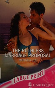 Cover of: The ruthless marriage proposal