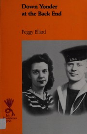 Cover of: Down Yonder at the Back End by Peggy Ellard