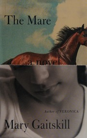 Cover of: The mare by Mary Gaitskill