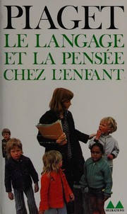 Cover of: Le langage et la pensee chez l'enfant by Jean Piaget