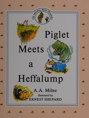 Cover of: Piglet Meets a Heffalump by A. A. Milne