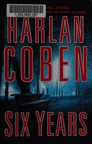 Cover of: Six years by Harlan Coben