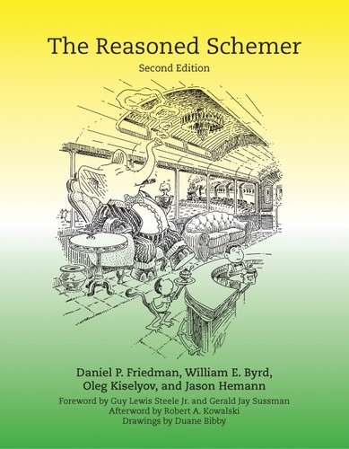 The Reasoned Schemer by Daniel P. Friedman