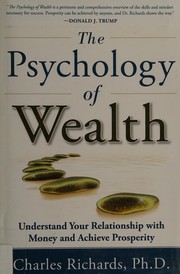 Cover of: The psychology of wealth: understand your relationship with money and achieve prosperity